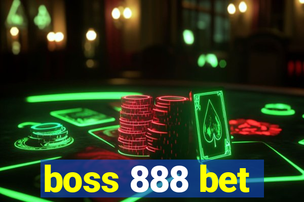 boss 888 bet